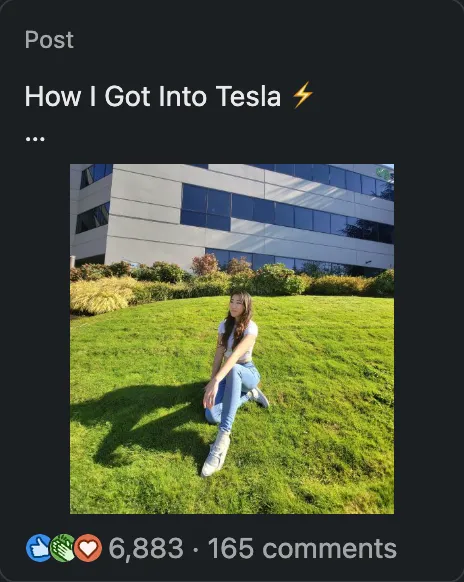 Screenshot of a LinkedIn post titled “How I Got Into Tesla ⚡” with a photo of Xue kneeling on a sunlit lawn in front of a Tesla office building; 6,883 reactions and 165 comments.